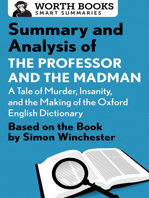 Title details for Summary and Analysis of the Professor and the Madman by Worth Books - Available